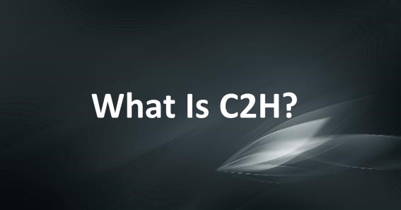 What Is C2H